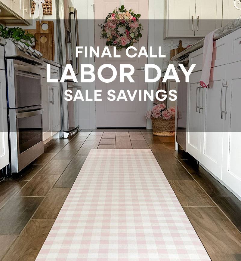 Final Call - Labor Day Sale Savings