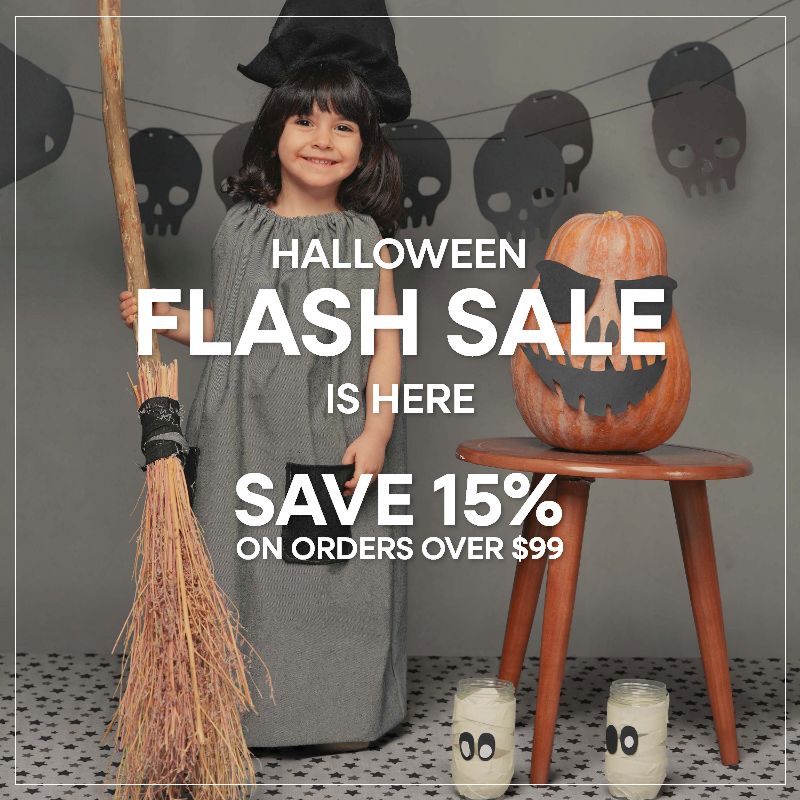 Halloween Flash Sale is Here   Save 15%  on orders over $99 Coupon Code: BOO15